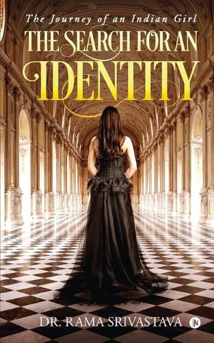 Cover image for The Search for an Identity: The Journey of an Indian Girl
