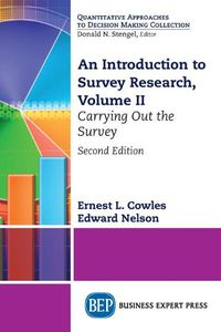 Cover image for An Introduction to Survey Research, Volume II: Carrying Out the Survey