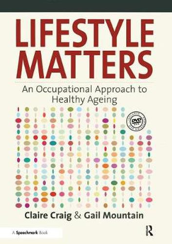 Cover image for Lifestyle Matters: An Occupational Approach to Healthy Ageing