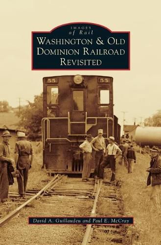 Cover image for Washington & Old Dominion Railroad Revisited