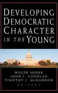 Cover image for Developing Democractic Character in the Young