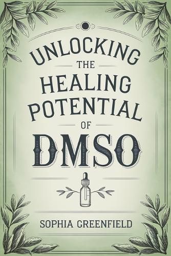 Cover image for Unlocking The Healing Potential Of DMSO