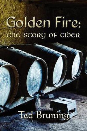 Cover image for Golden Fire: The Story of Cider