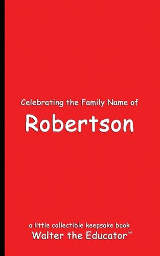 Celebrating the Family Name of Robertson