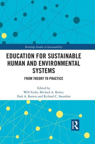 Education for Sustainable Human and Environmental Systems: From Theory to Practice