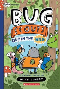 Cover image for Out in the Wild! (Bug Scouts #1)