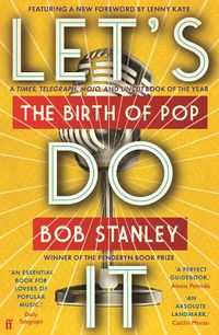 Cover image for Let's Do It: The Birth of Pop