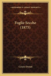 Cover image for Foglie Secche (1875)