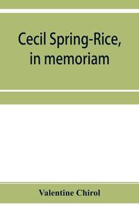 Cover image for Cecil Spring-Rice, in memoriam