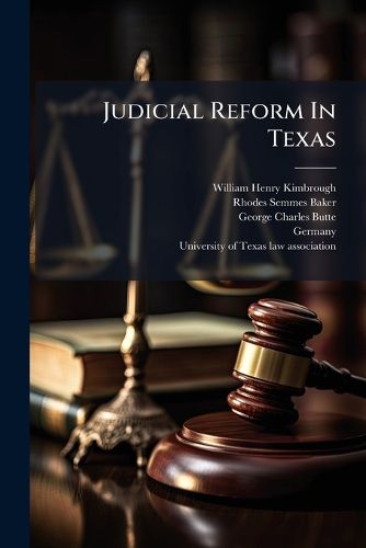 Cover image for Judicial Reform in Texas...