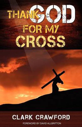 Cover image for Thank God for My Cross