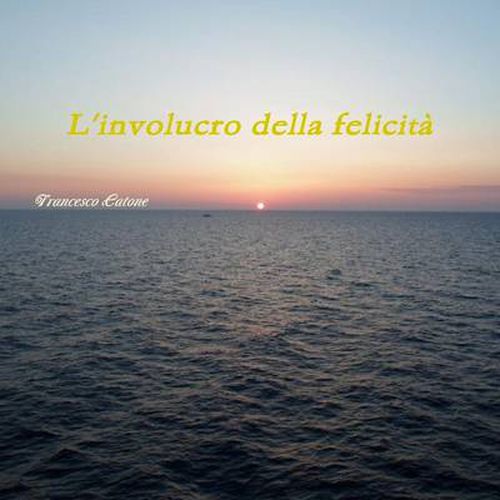 Cover image for L'Involucro Della Felicita