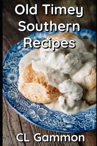 Cover image for Old Timey Southern Recipes