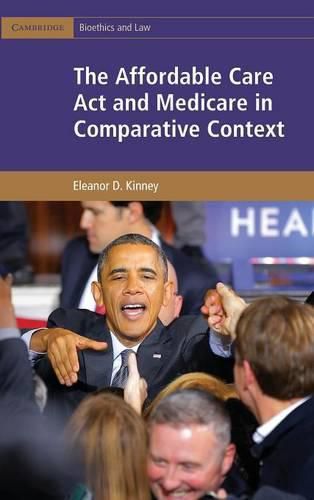 Cover image for The Affordable Care Act and Medicare in Comparative Context