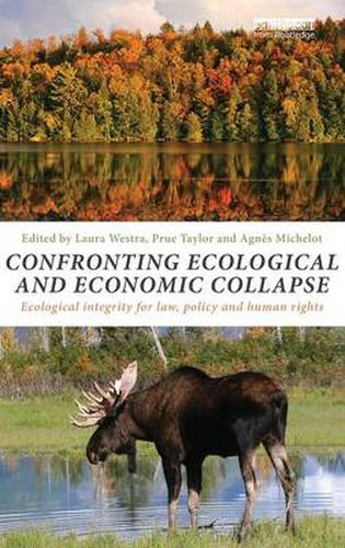 Cover image for Confronting Ecological and Economic Collapse: Ecological Integrity for Law, Policy and Human Rights