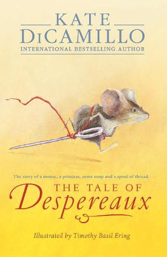 Cover image for The Tale of Despereaux: Being the Story of a Mouse, a Princess, Some Soup, and a Spool of Thread