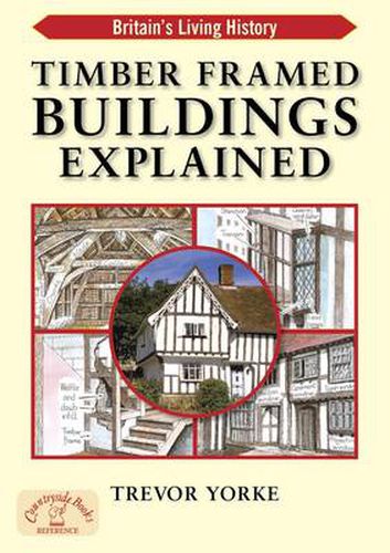 Timber-Framed Building Explained