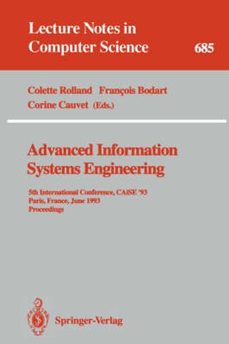 Advanced Information Systems Engineering: 5th International Conference, CAiSE '93, Paris, France, June 8-11, 1993. Proceedings