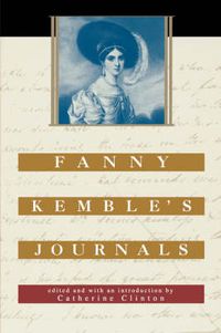 Cover image for Fanny Kemble's Journals: Edited and with an Introduction by Catherine Clinton