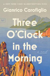 Cover image for Three O'Clock in the Morning: A Novel