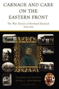 Cover image for Carnage and Care on the Eastern Front