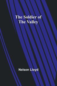 Cover image for The Soldier of the Valley