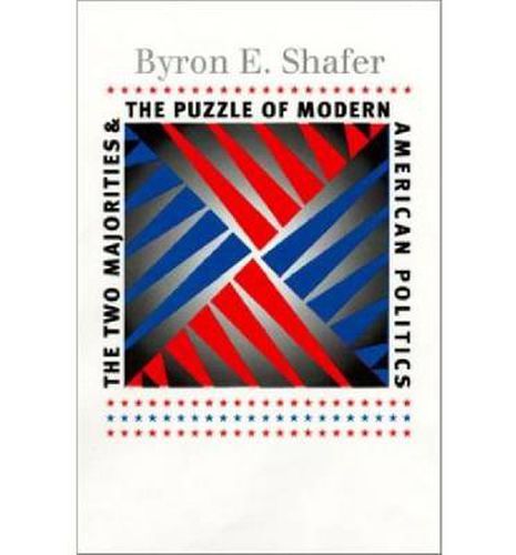 Cover image for The Two Majorities and the Puzzle of Modern American Politics