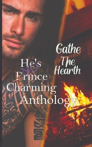 Cover image for Gather Around the Hearth & He's No Prince Charming