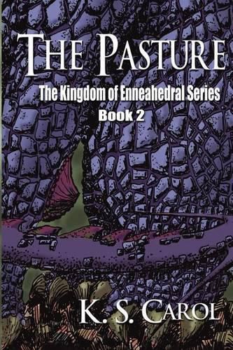 Cover image for The Pasture: The Kingdom of Enneahedral Series