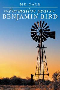 Cover image for The Formative Years of Benjamin Bird