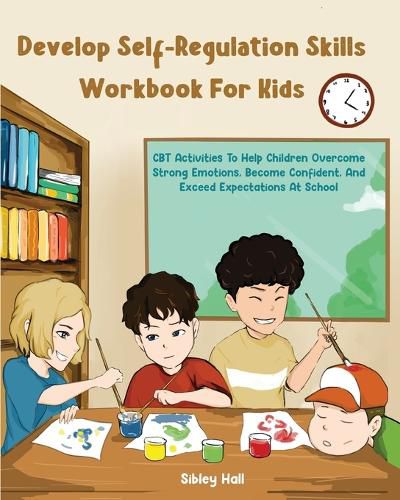 Cover image for Develop Self-Regulation Skills Workbook For Kids