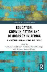 Cover image for Education, Communication and Democracy in Africa