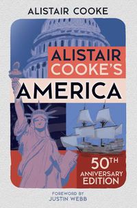 Cover image for Alistair Cooke's America: The 50th Anniversary Edition