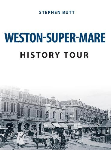 Cover image for Weston-Super-Mare History Tour