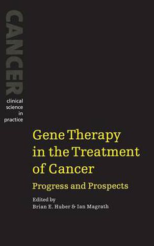 Cover image for Gene Therapy in the Treatment of Cancer: Progress and Prospects