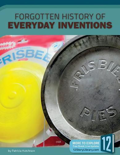 Cover image for Forgotten History of Everyday Inventions