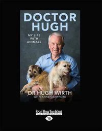 Cover image for Doctor Hugh: My Life with Animals