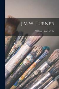 Cover image for J.M.W. Turner