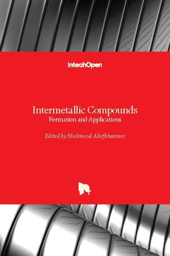 Cover image for Intermetallic Compounds: Formation and Applications