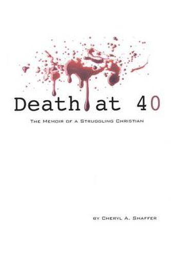 Cover image for Death at 40: The Memoir of a Struggling Christian