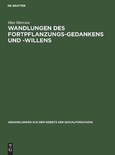 Cover image for Wandlungen Des Fortpflanzungs-Gedankens Und -Willens