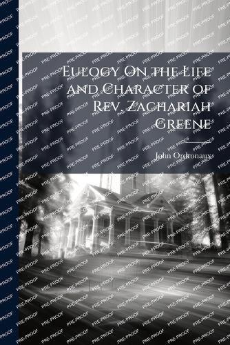 Cover image for Eulogy On the Life and Character of Rev. Zachariah Greene