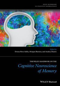 Cover image for The Wiley Handbook on the Cognitive Neuroscience of Memory