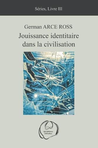 Cover image for Jouissance identitaire dans la civilisation