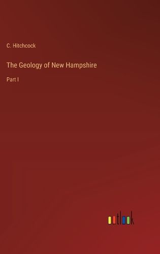 The Geology of New Hampshire