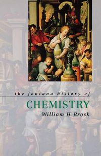 Cover image for The Fontana History of Chemistry