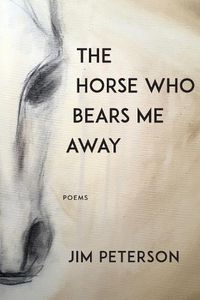 Cover image for The Horse Who Bears Me Away