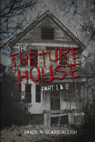 Cover image for The Torture House: Part 1 & 2