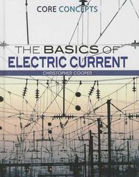 Cover image for The Basics of Electric Current