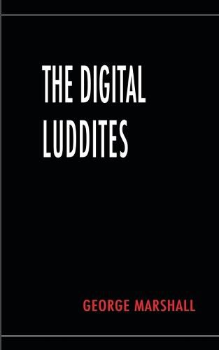 Cover image for The Digital Luddites